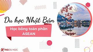 Học Bổng Toàn Phần Tại Nhật Bản 2022 Mới Nhất Youtube Video Download