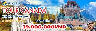 Review Tour Của Viettourist Ở Canada Là Gì Ở Đâu